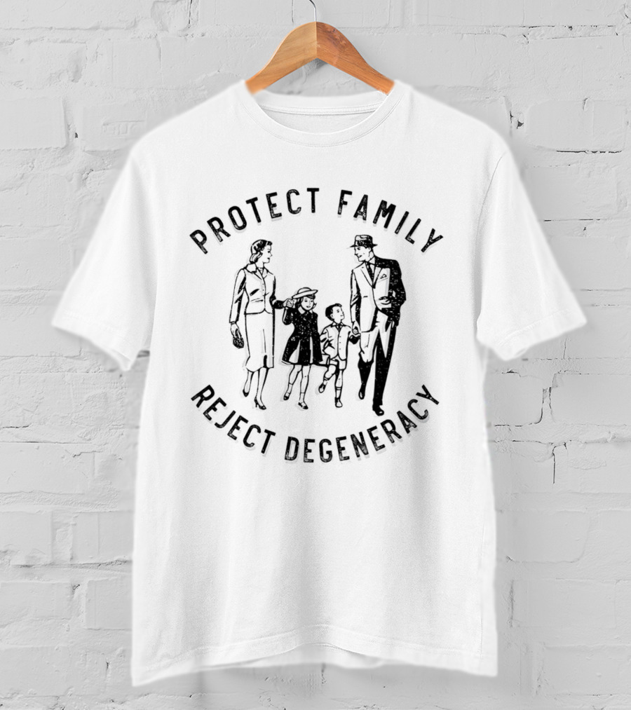 Protect Family Reject Degeneracy Retro Family T-Shirt