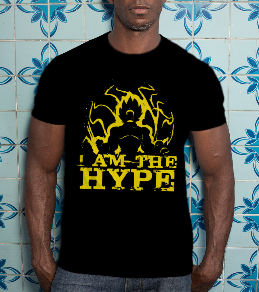 Vegeta I Am The Hype Super Saiyan Yellow Aura T-Shirt