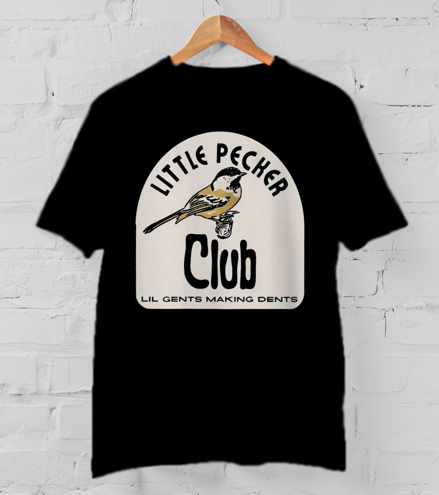 Little Pecker Club Bird Lil Gents Making Dents T-Shirt