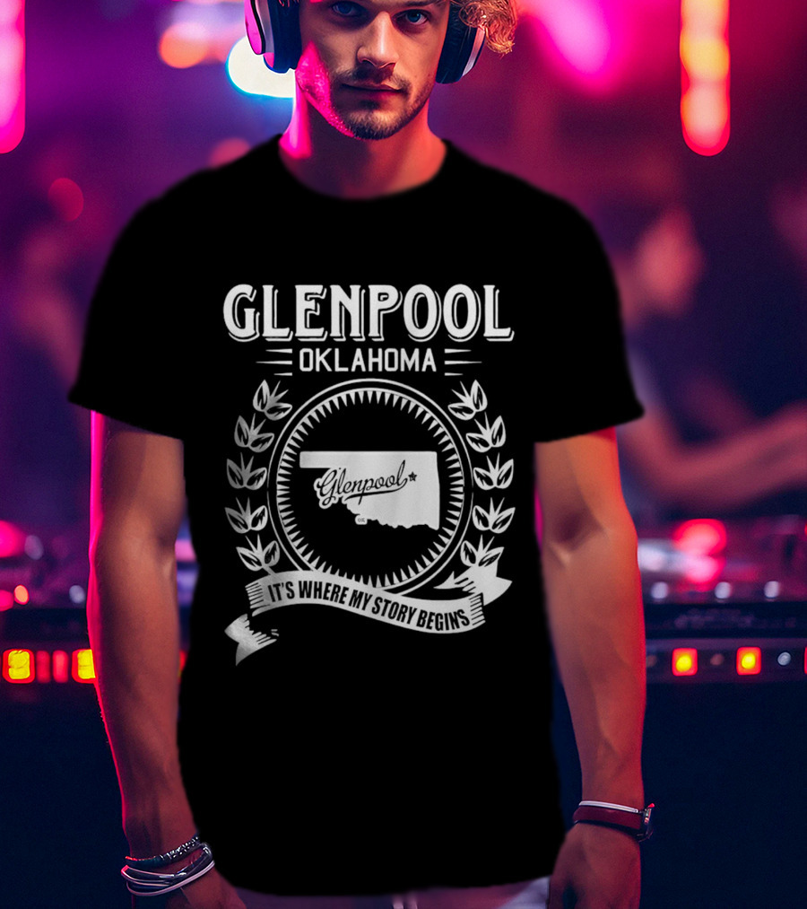 Glenpool Oklahoma It's Where My Story Begins Location Map And Laurel Wreath T-Shirt