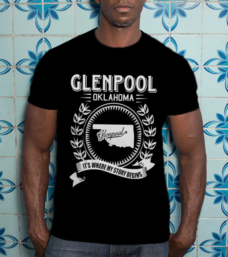 Glenpool Oklahoma It's Where My Story Begins Location Map And Laurel Wreath T-Shirt