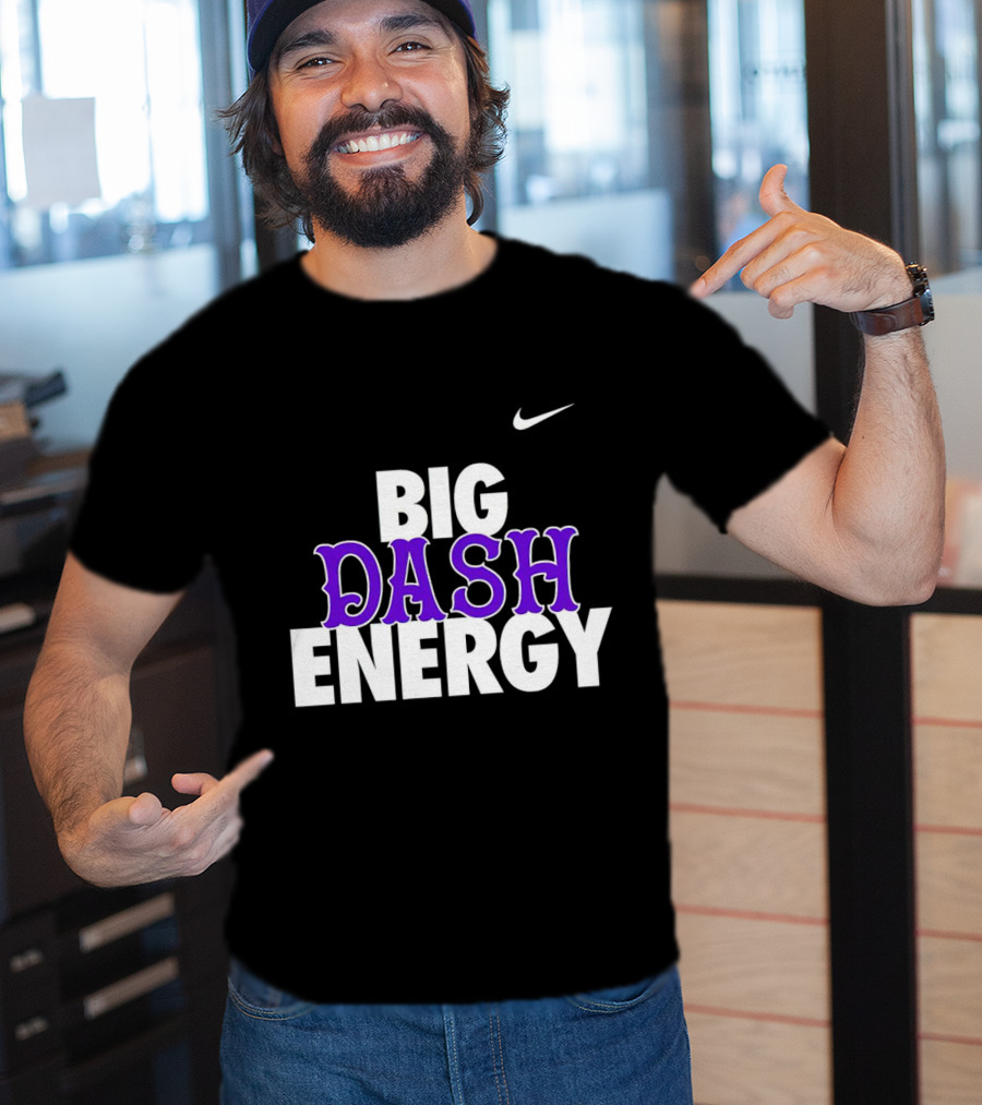 Big Dash Energy T-Shirt