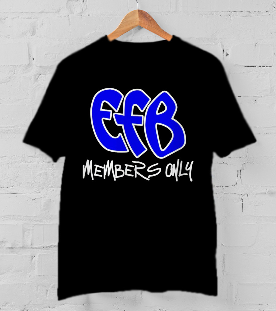Efb Members Only T-Shirt