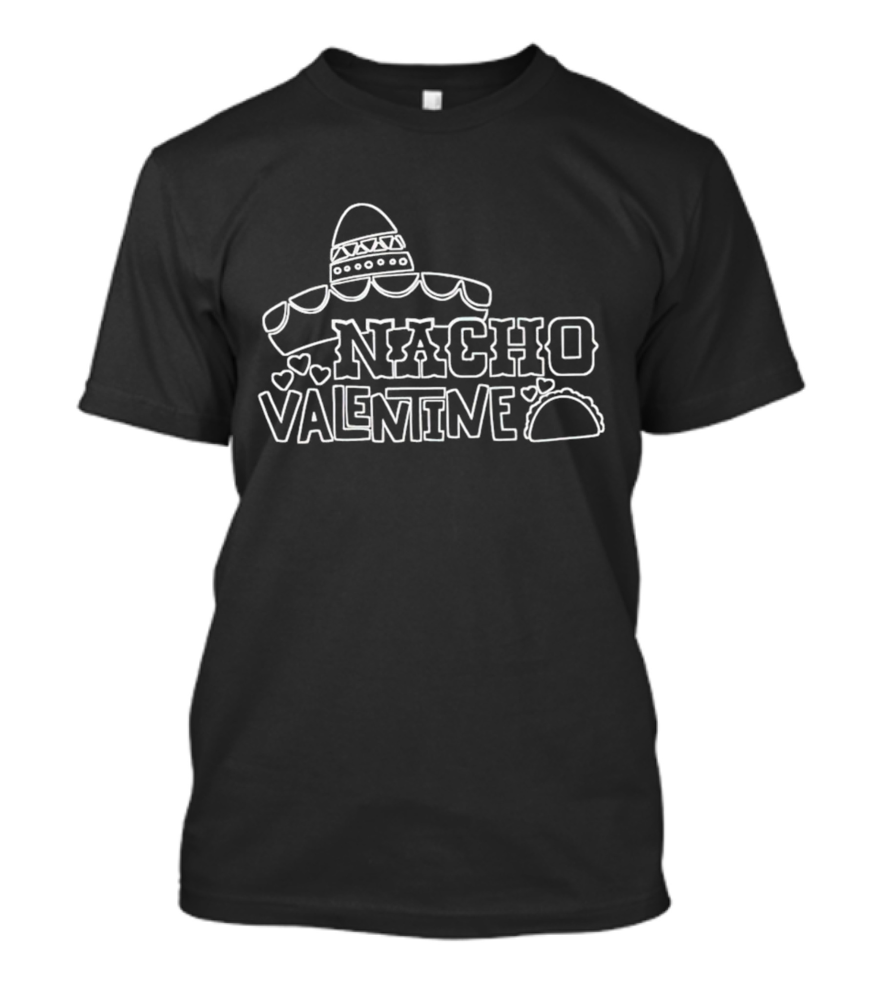 Nacho Valentine Sombrero Taco Hearts Fun Playful T-Shirt
