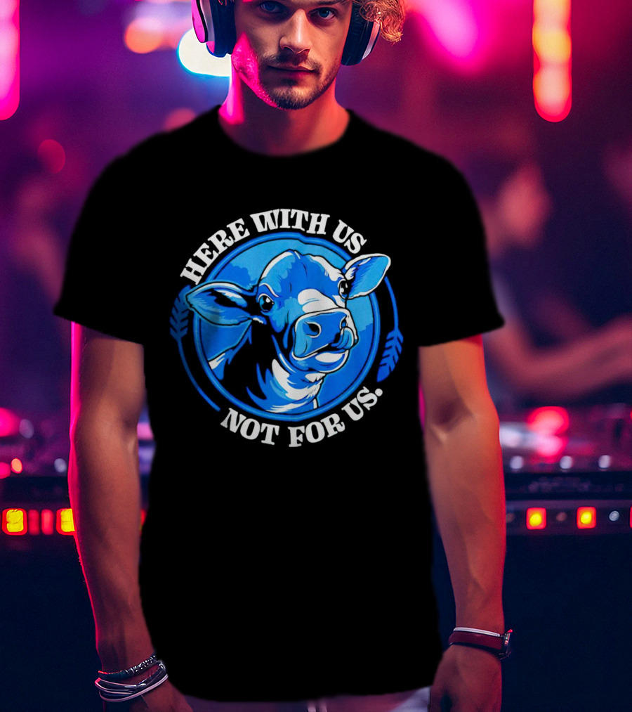 Here With Us Not For Us Blue Cow Circle T-Shirt
