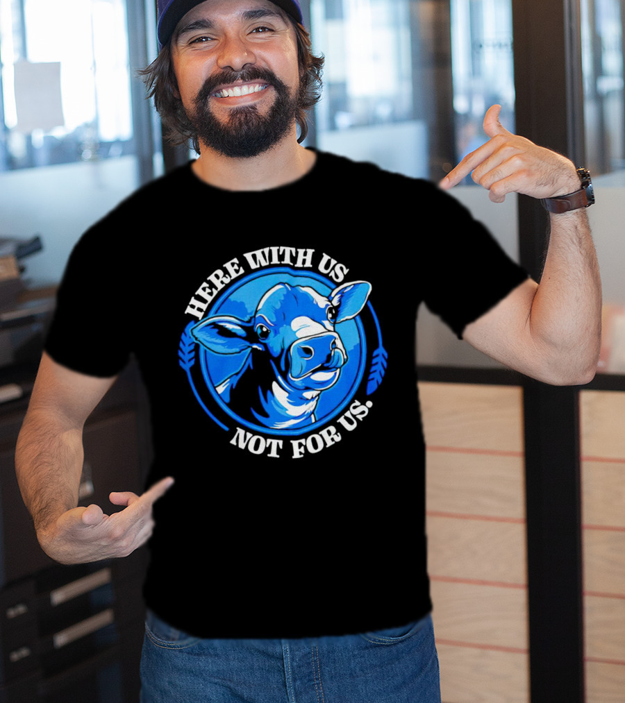 Here With Us Not For Us Blue Cow Circle T-Shirt