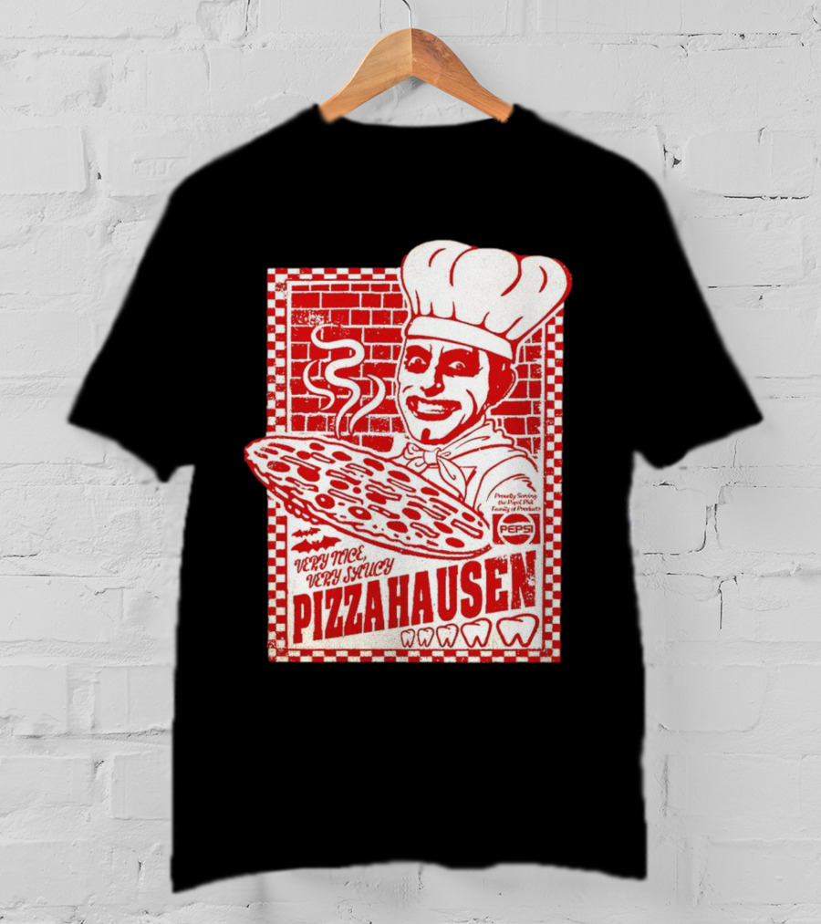 Very Nice Very Saucy Pizza Hausen Chef Holding Large Pepperoni Pizza T-Shirt