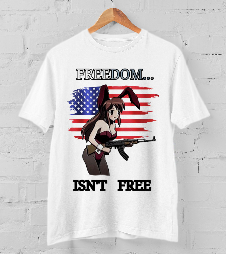 FREEDOM ISN'T FREE Bunny Girl With Gun And American Flag T-Shirt