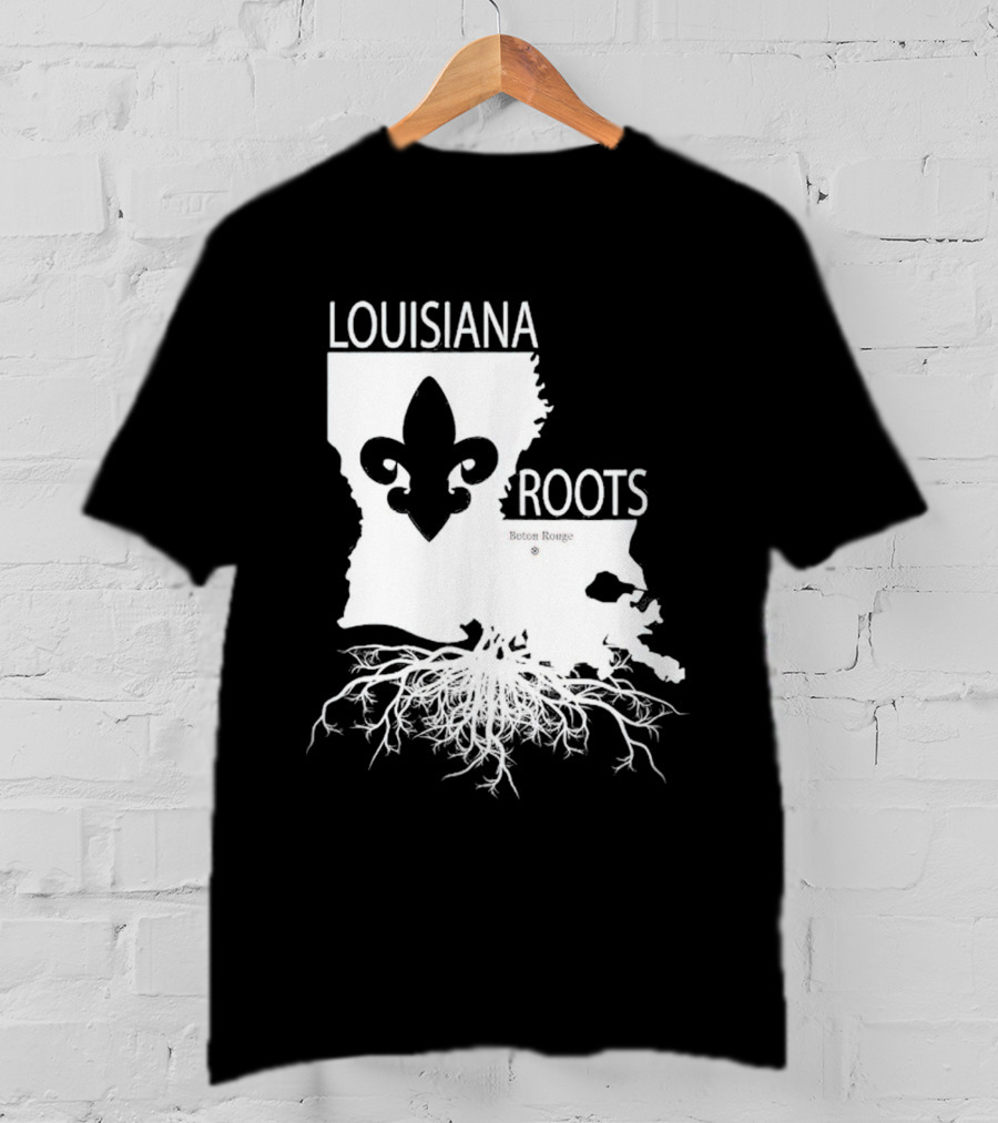 Louisiana Roots Baton Rouge Fleur-de-Lis Map And Roots T-Shirt