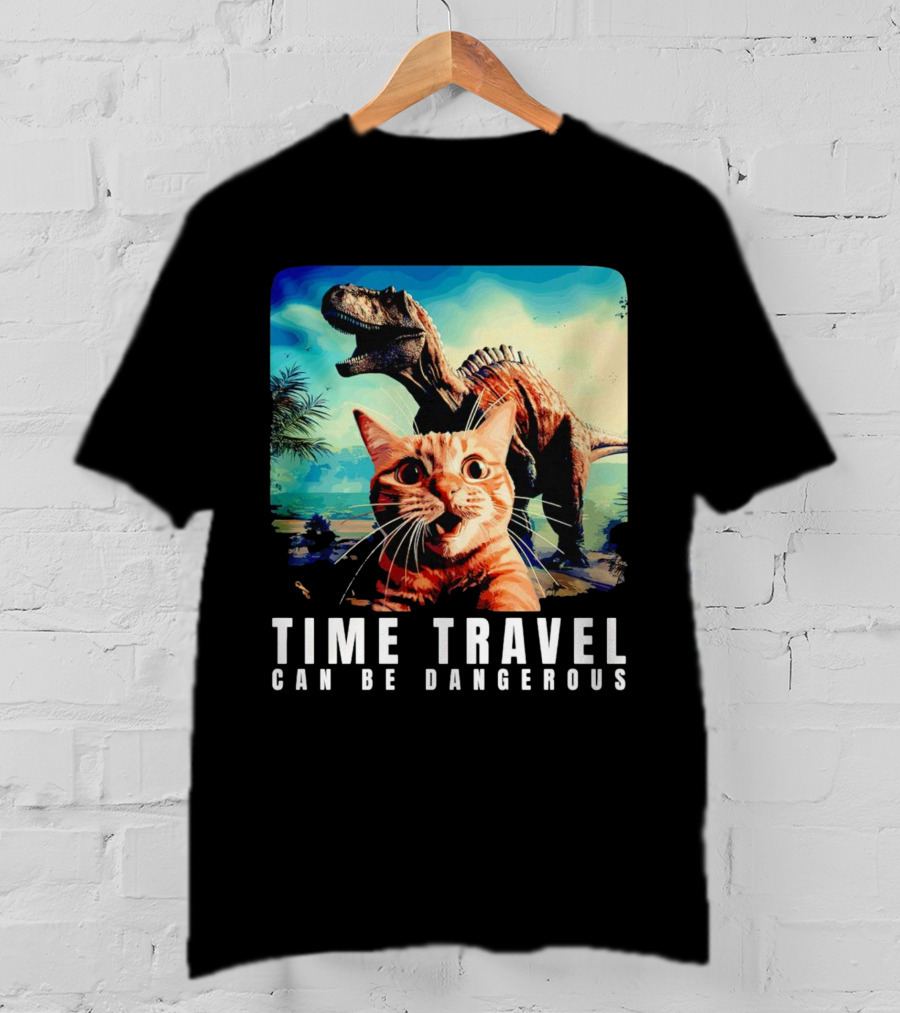 Time Travel Cat With Dinosaur Adventure Can Be Dangerous T-Shirt