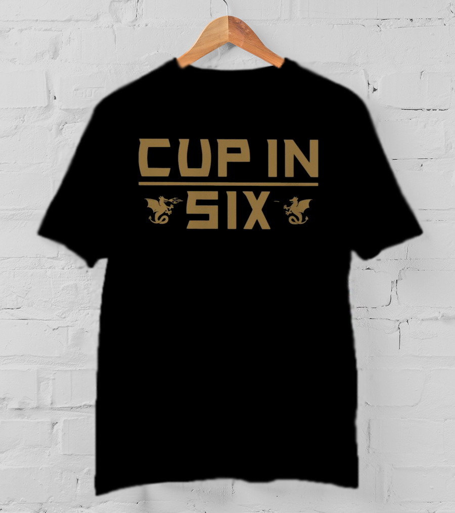 Vegas Golden Knights Cup In Six Dragons T-Shirt