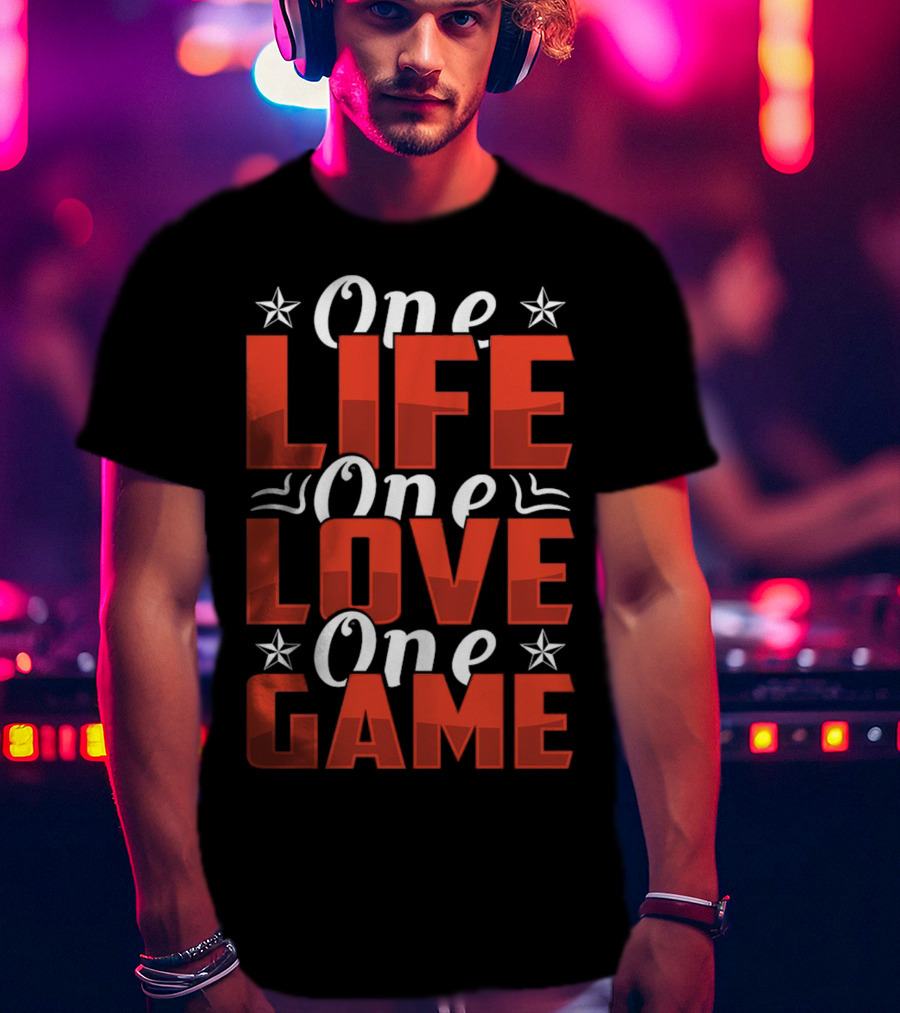One Life One Love One Game Inspirational Motivational Stars T-Shirt