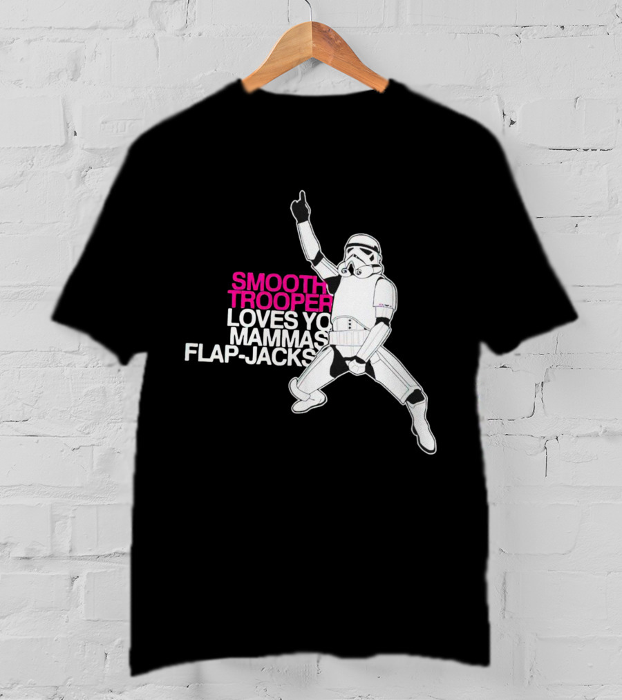 Smooth Trooper Loves Yo Mammas Flap-Jacks Stormtrooper Dance Pose T-Shirt