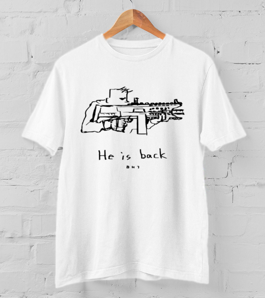 He Is Back BH7 Rifle Sketch Outline T-Shirt