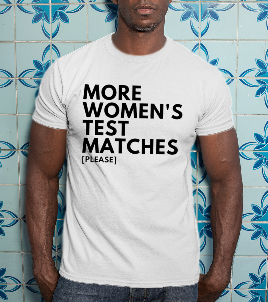 More Women's Test Matches Please England's Barmy Army T-Shirt