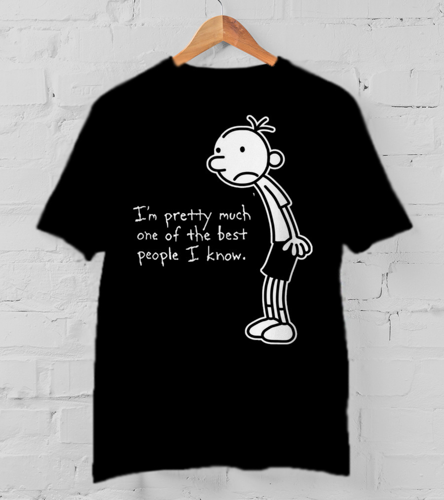 Greg Heffley I'm Pretty Much One Of The Best People I Know Diary Of A Wimpy Kid T-Shirt