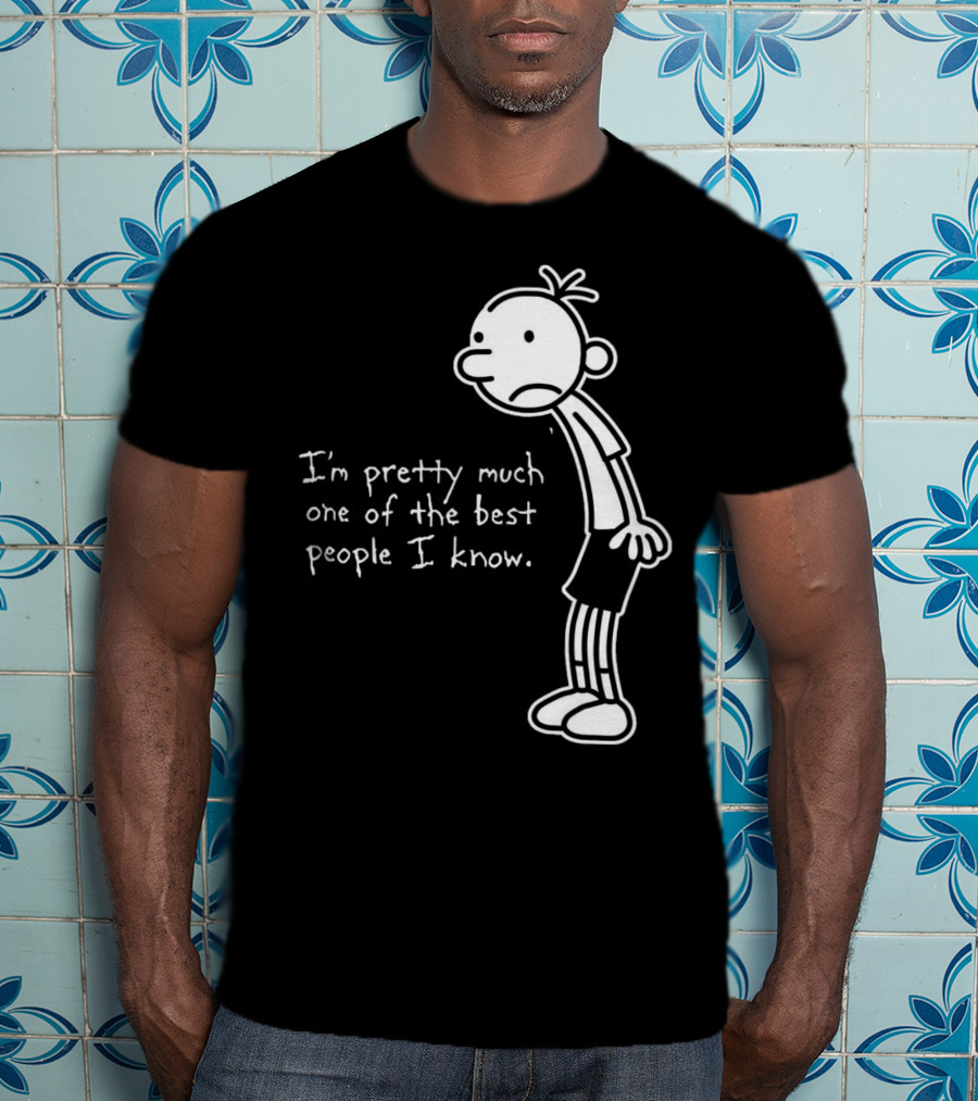 Greg Heffley I'm Pretty Much One Of The Best People I Know Diary Of A Wimpy Kid T-Shirt