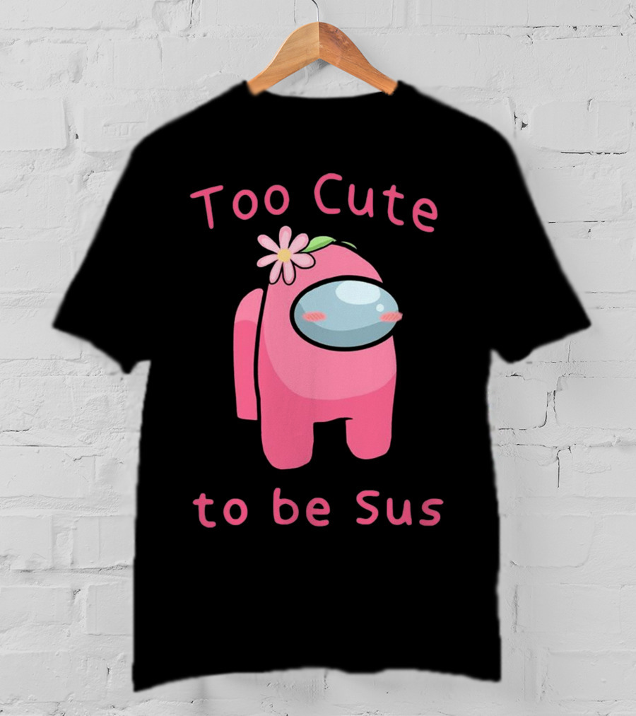 Too Cute To Be Sus Among Us Pink Character With Flower Hat T-Shirt