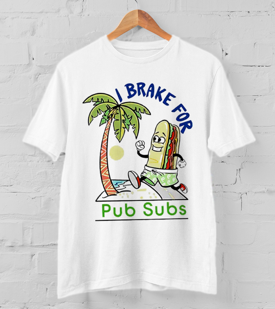 I Brake For Pub Subs Palm Tree Tropical Adventure T-Shirt