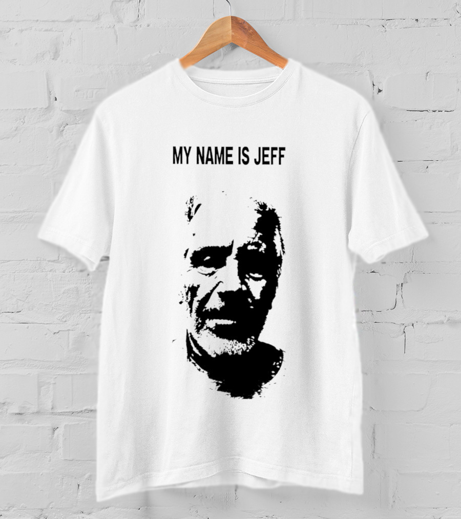 My Name Is Jeff T-Shirt