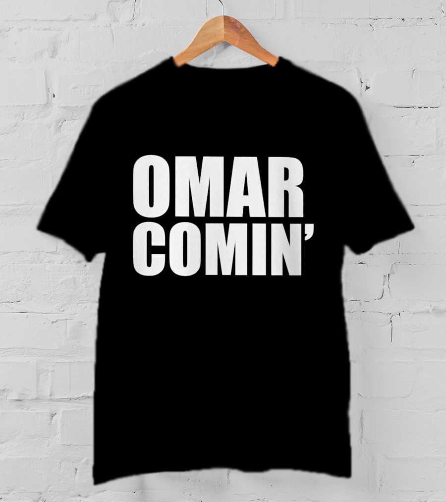 Omar Comin’ The Wire Iconic Catchphrase T-Shirt