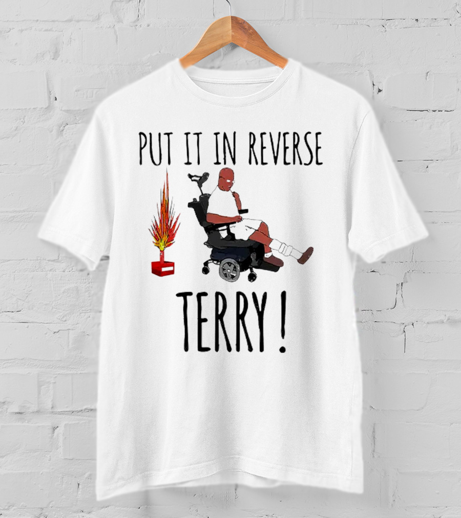 Put It IN Reverse Terry Fireworks Wheelchair Moment T-Shirt