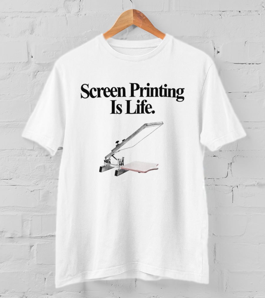 Screen Printing Is Life And It’s All Just Details T-Shirt