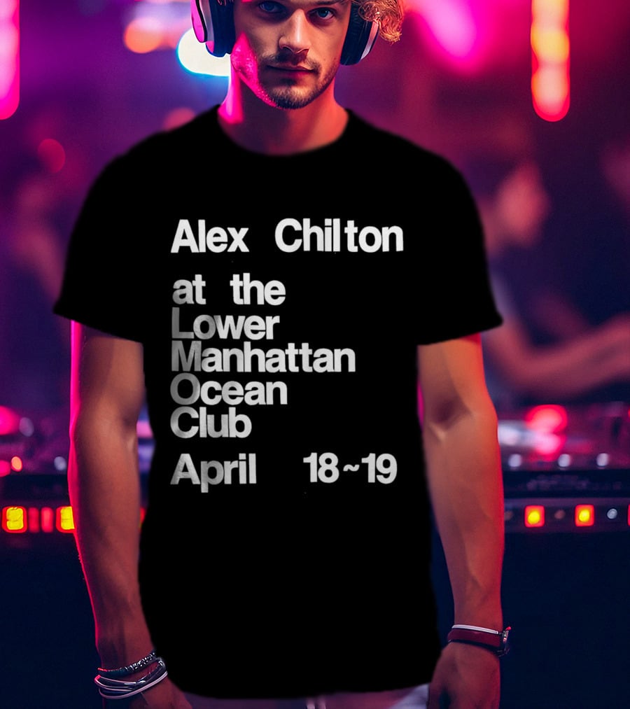 Alex Chilton At The Lower Manhattan Ocean Club April 18-19 T-Shirt