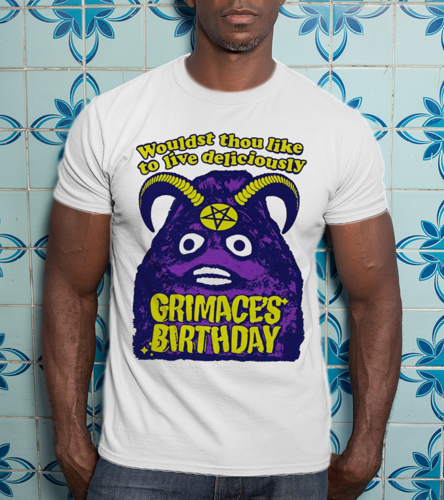 Grimace's Birthday Wouldst Thou Like To Live Deliciously Pentagram Horns T-Shirt
