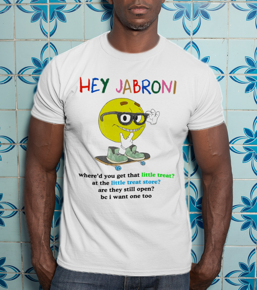 Hey Jabroni Little Treat Little Treat Store Skateboard Sunglasses T-Shirt