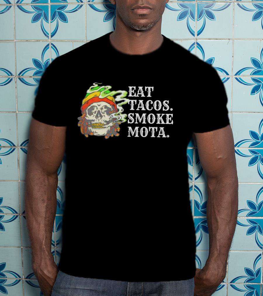 Eat Tacos Smoke Mota Skull With Smoke And Bandana T-Shirt