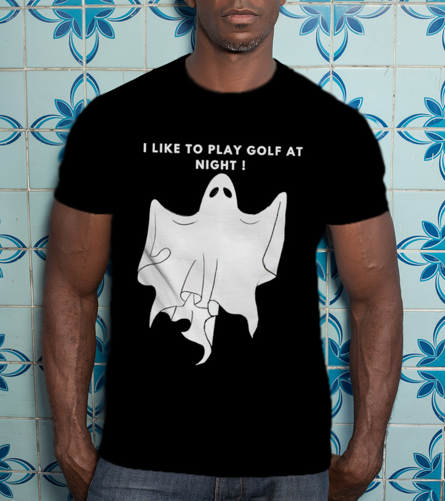 I Like To Play Golf At Night Ghost T-Shirt