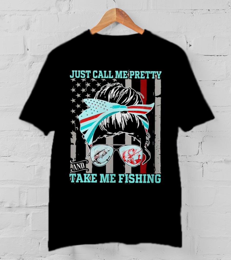 Just Call Me Pretty American Flag Bow Sunglasses Fishing T-Shirt