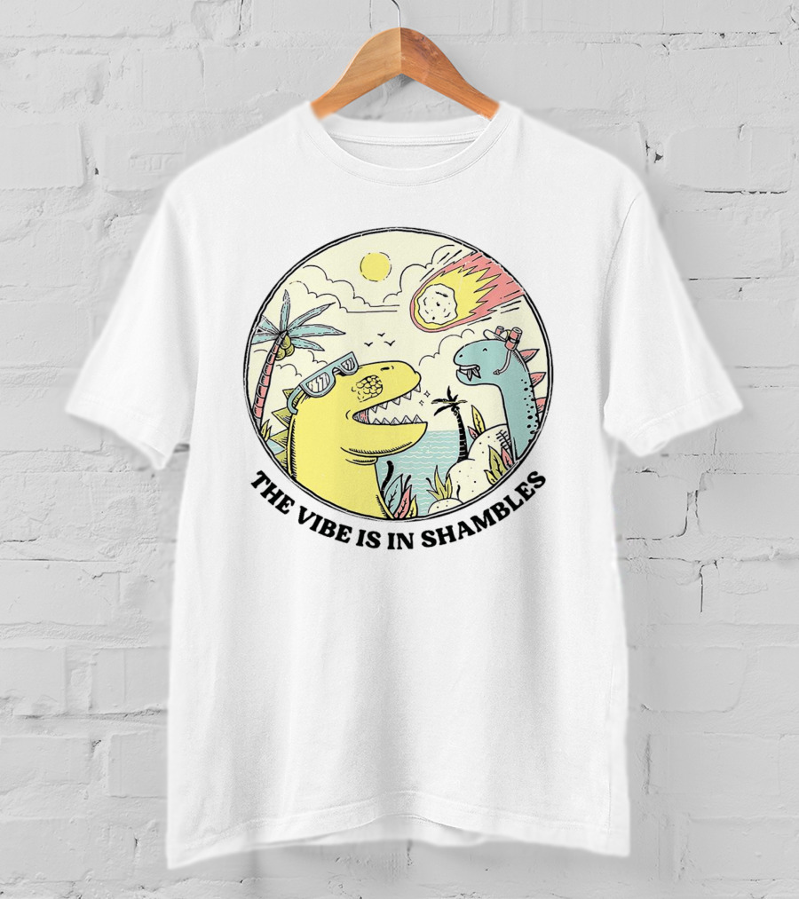 Dinosaur Meteor Impact Vibe Is In Shambles T-Shirt