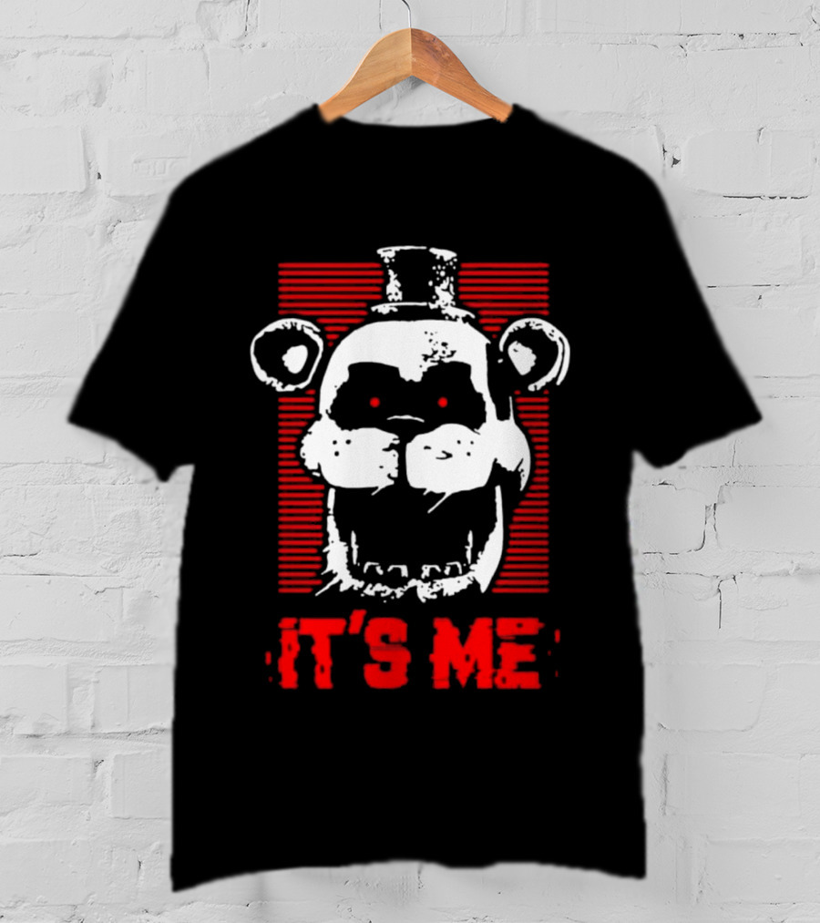 It's Me Freddy Is Here Five Nights At Freddy’s T-Shirt