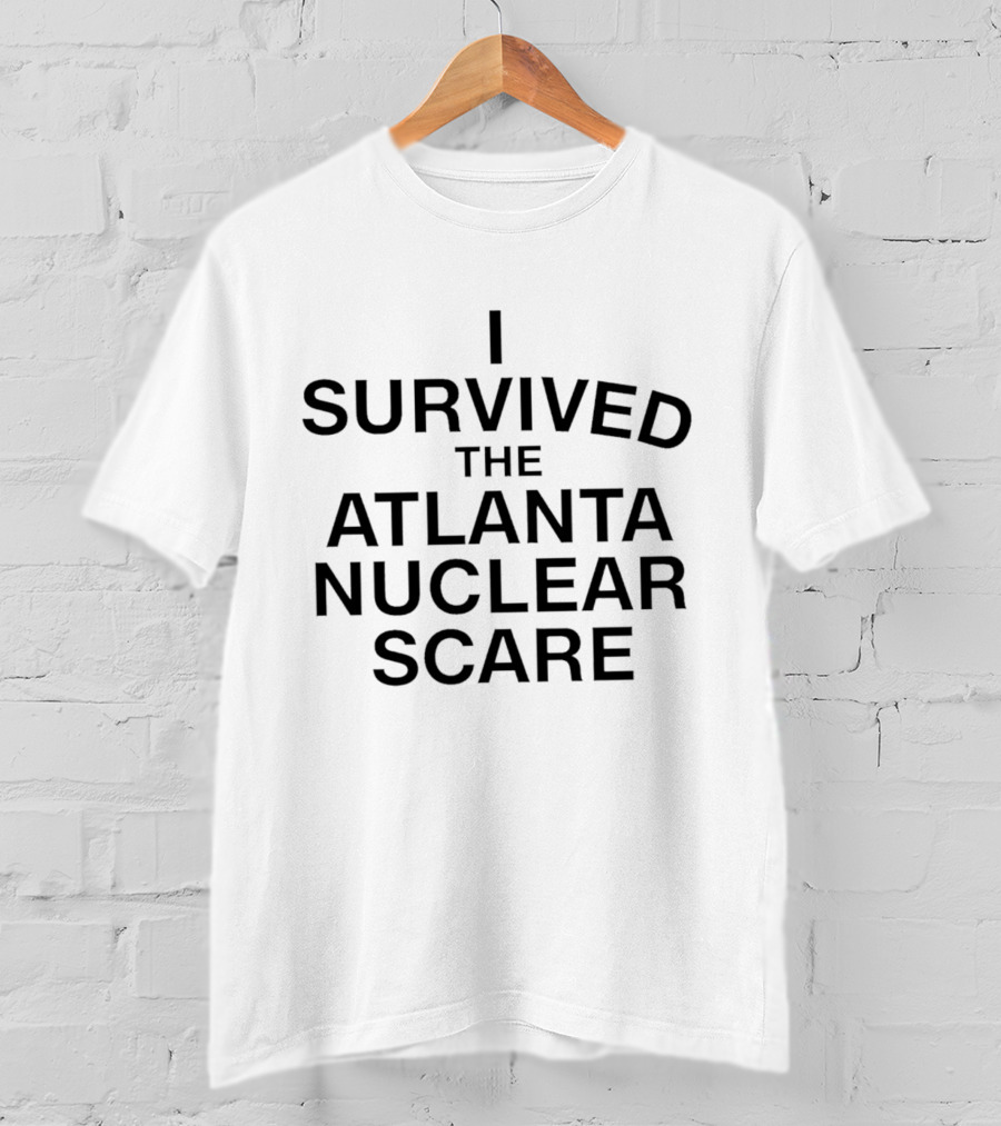 I Survived The Atlanta Nuclear Scare T-Shirt