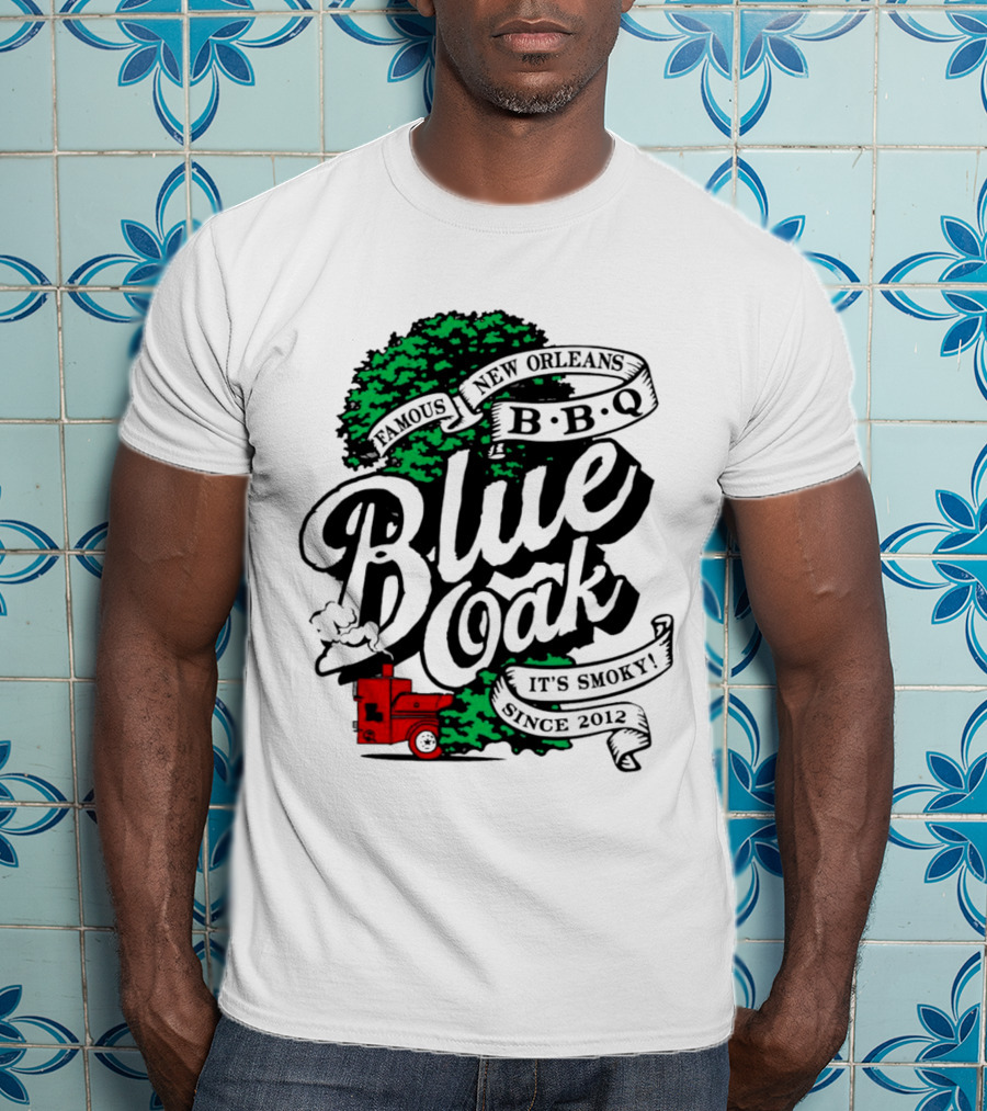 Famous Blue Oak New Orleans BBQ It's Smoky Since 2012 T-Shirt