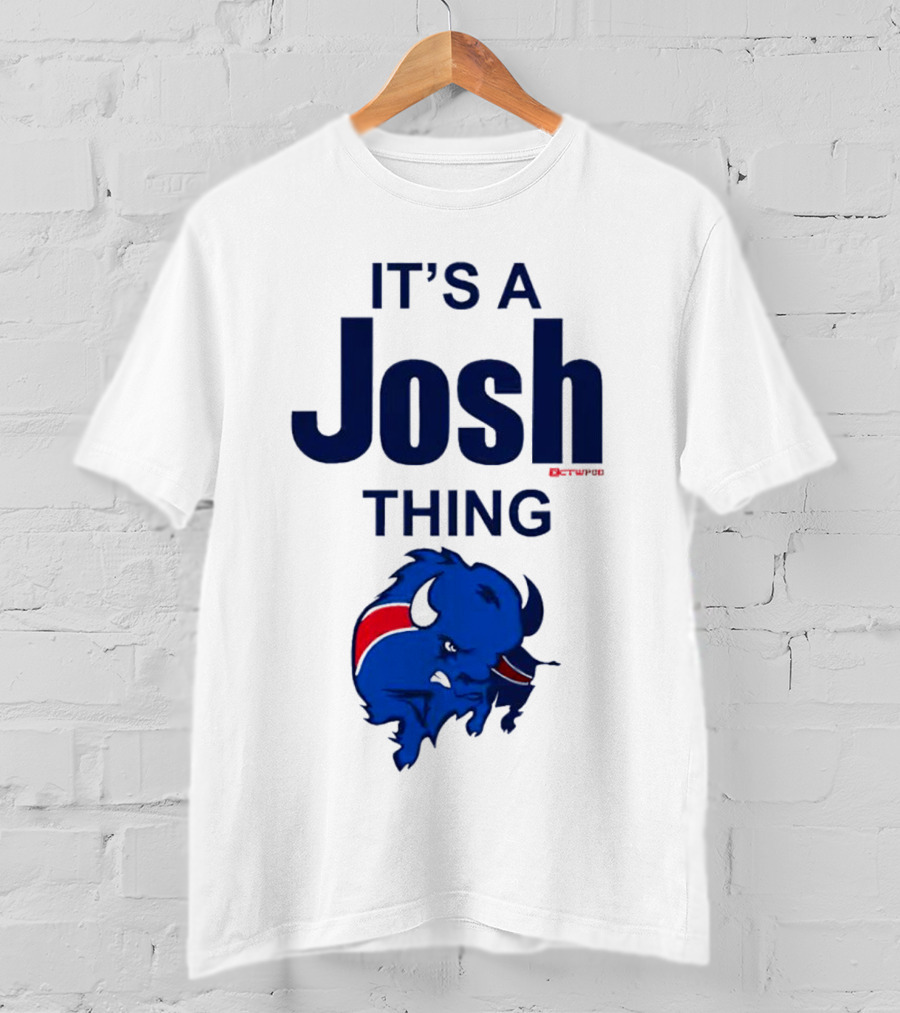 It's A Josh Thing Buffalo Bills Blue Red Bison T-Shirt