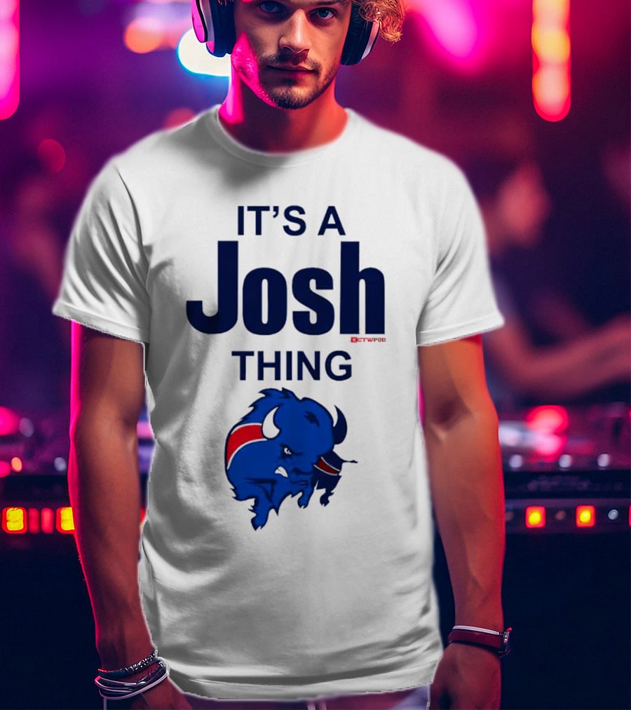 It's A Josh Thing Buffalo Bills Blue Red Bison T-Shirt