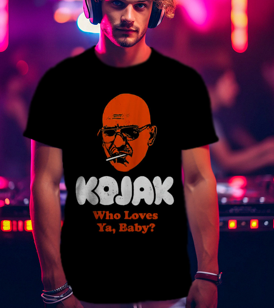 Kojak Who Loves Ya Baby? T-Shirt