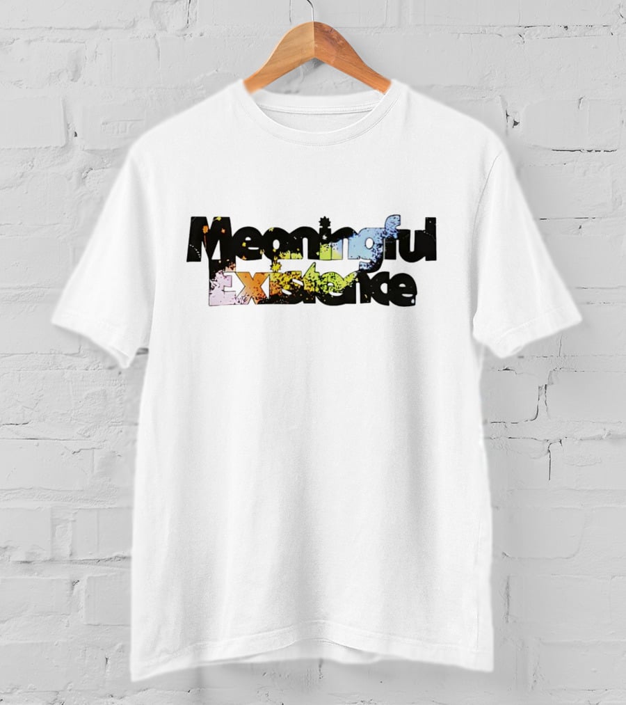 Meaningful Existence Complete Unrelenting Control T-Shirt