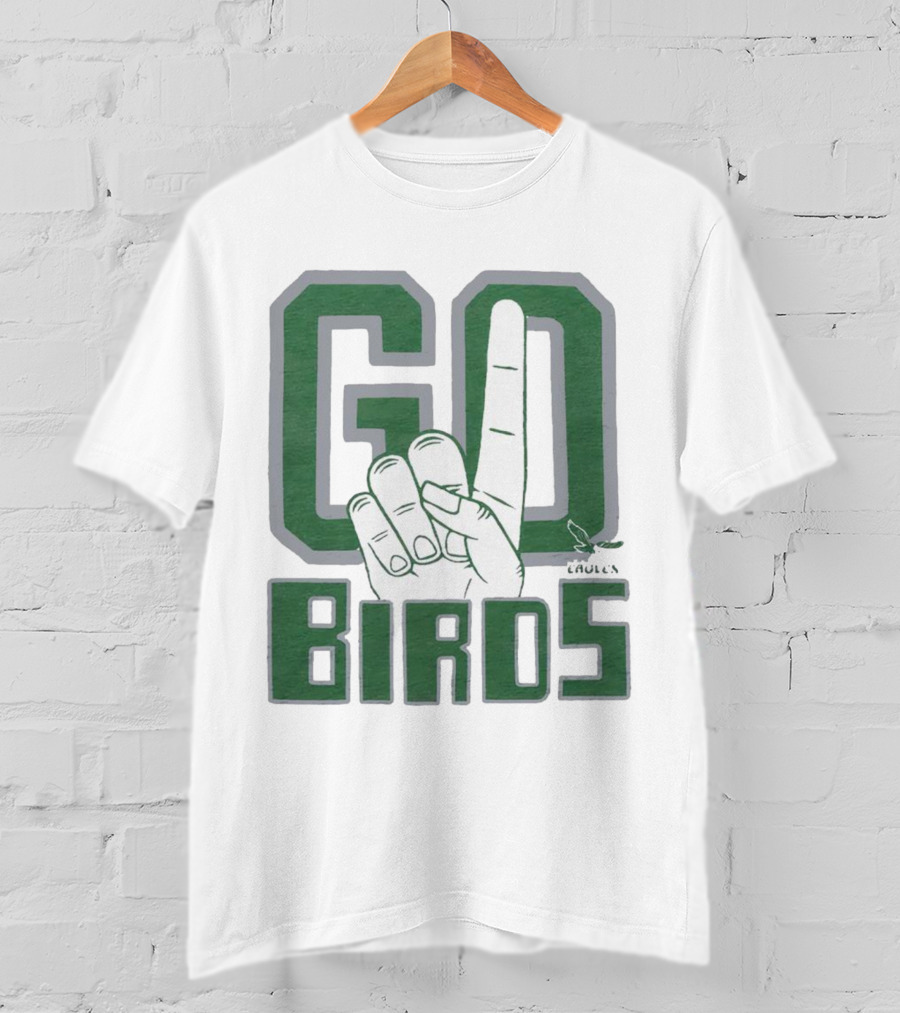Philadelphia Eagles Go Birds Finger Gesture T-Shirt
