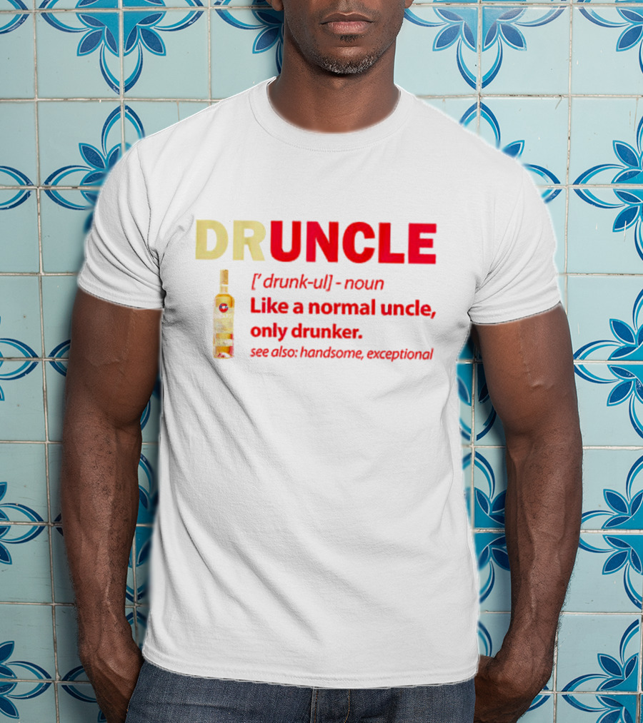 Bacardi Druncle Like A Normal Uncle Only Drunker Handsome Exceptional Bottle T-Shirt