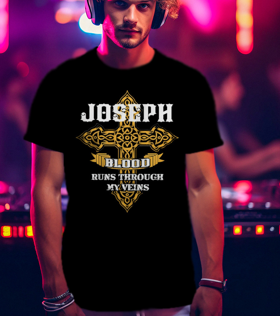 Joseph Blood Runs Through My Veins Cross T-Shirt