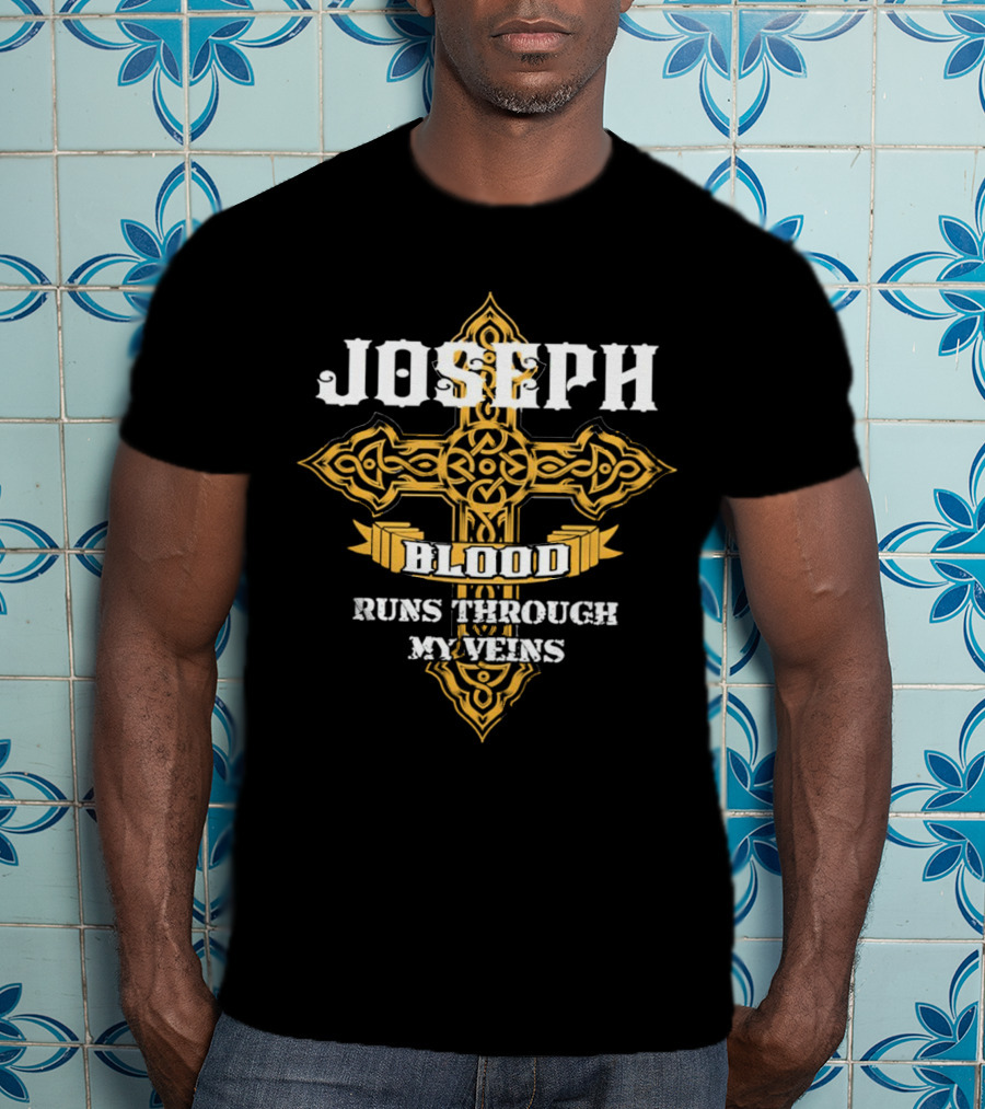 Joseph Blood Runs Through My Veins Cross T-Shirt