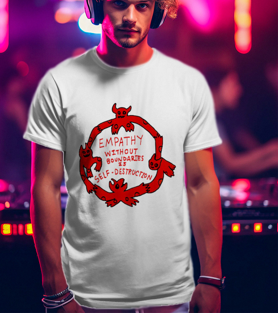 Empathy Without Boundaries Is Self-Destruction Red Demon Circle T-Shirt