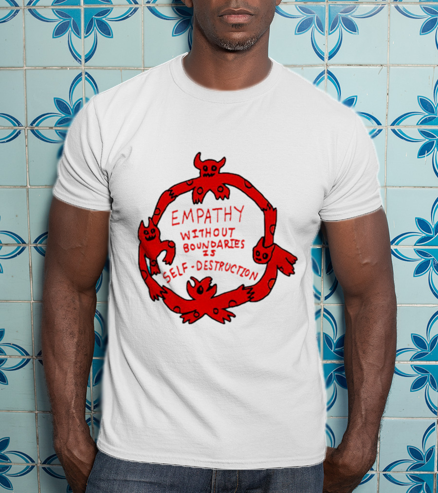 Empathy Without Boundaries Is Self-Destruction Red Demon Circle T-Shirt