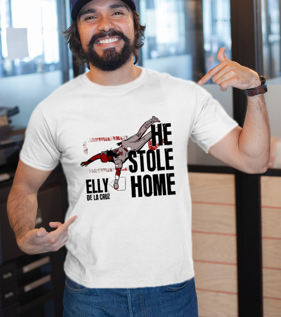 Elly De La Cruz He Stole Home Cincinnati Reds Baseball Action T-Shirt