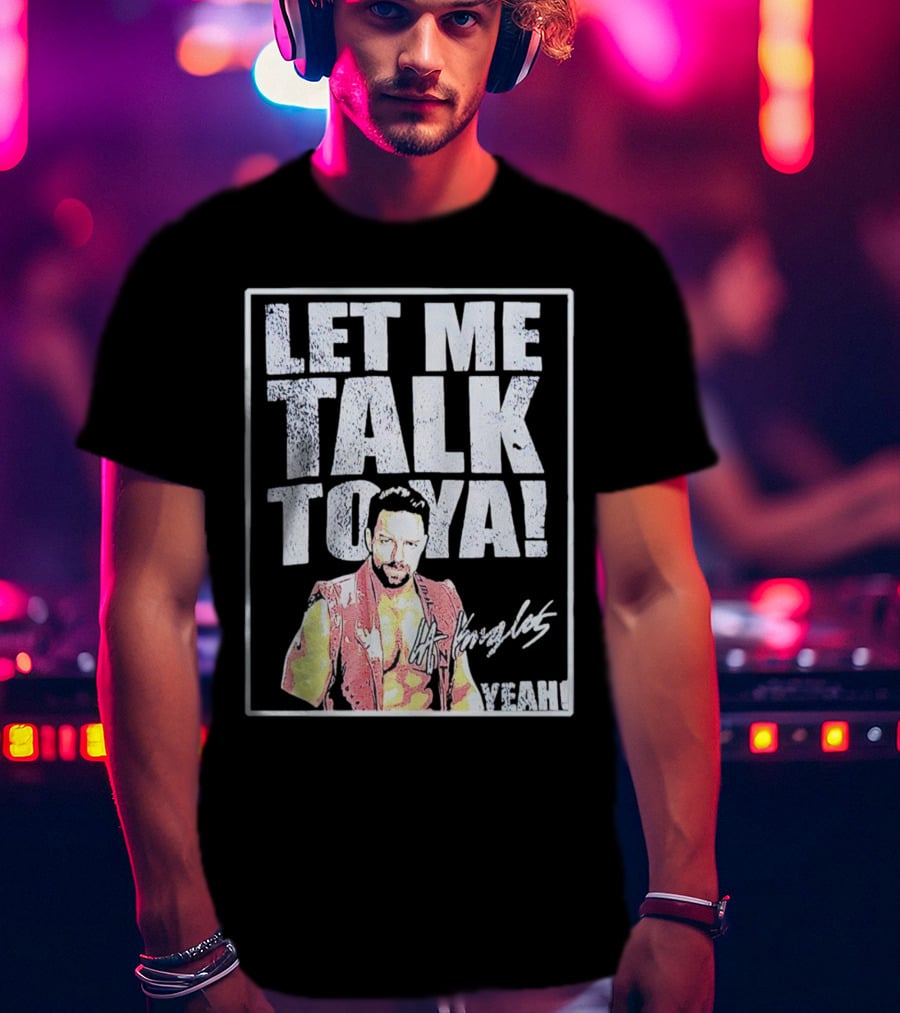 LA Knight Let Me Talk To Ya Yeah Signature T-Shirt