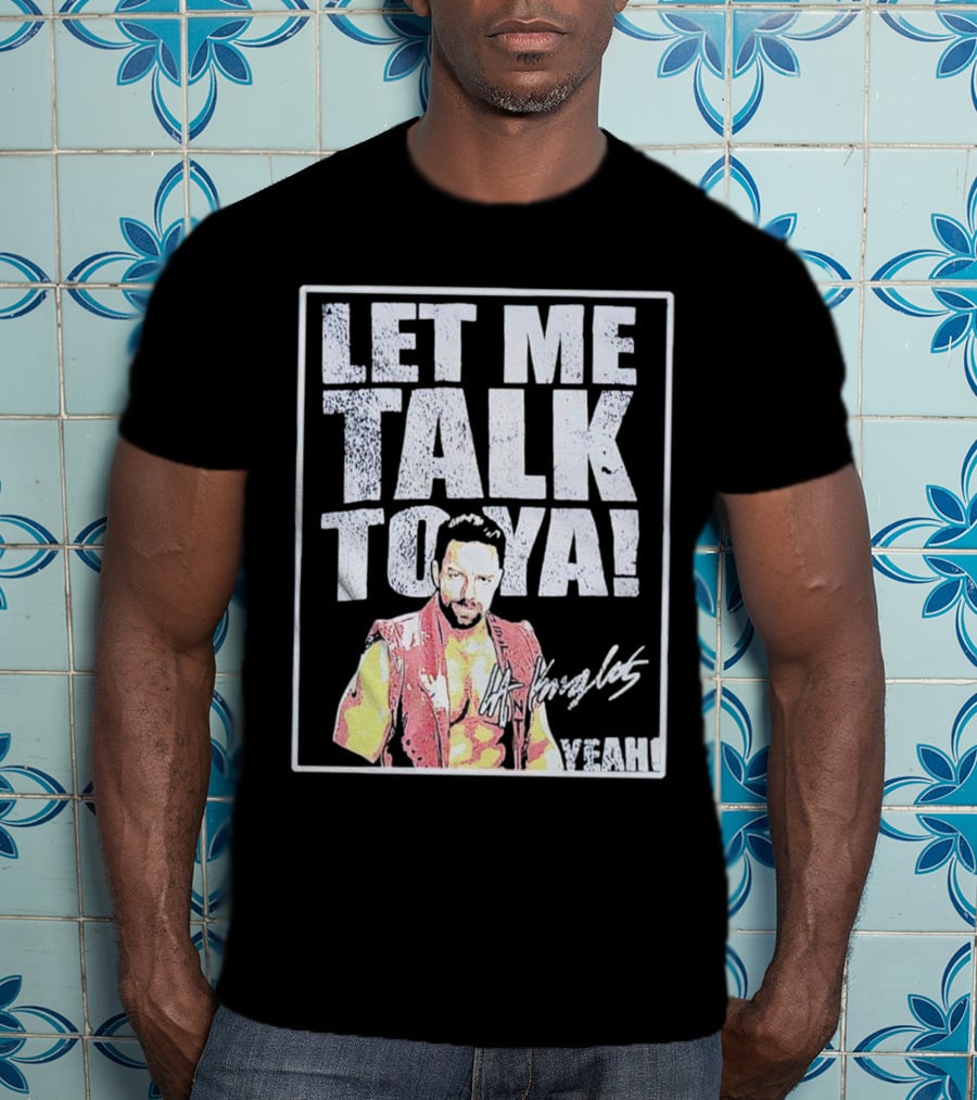 LA Knight Let Me Talk To Ya Yeah Signature T-Shirt